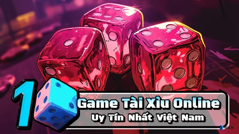 Top Game Tài Xỉu Uy Tín Nhất 2024 - Bật Mí Bí Kíp Chơi Thắng